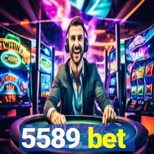 5589 bet